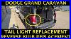 Dodge Grand Caravan Tail Light Reverse Light Bulb Replacement Removal 2011 2020