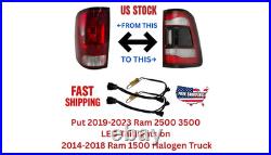 Dodge RAM 2014 2018 1500 Tail Light HALOGEN To 2019 + LED 2500 3500 Conversion